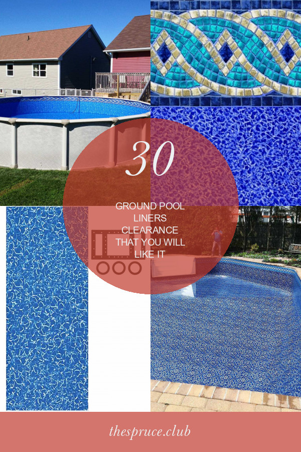 Above Ground Pool Liner Clearance
 30 Cute Ground Pool Liners Clearance that You Will