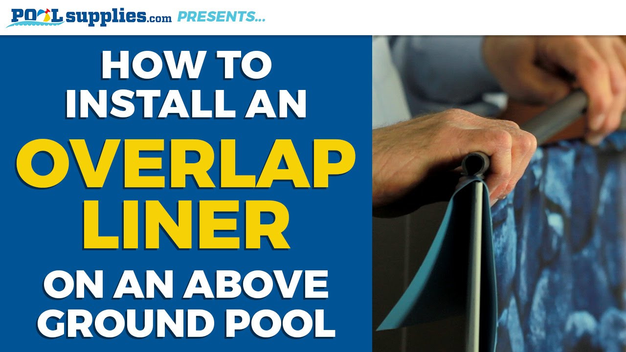 Above Ground Pool Liner Install
 How to Install an Overlap Liner on Your Ground Pool