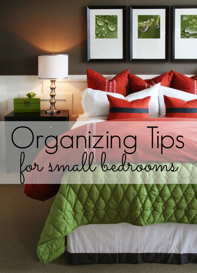 Bedroom Organization Tips
 Organizing Tips for Small Bedrooms My Life and Kids