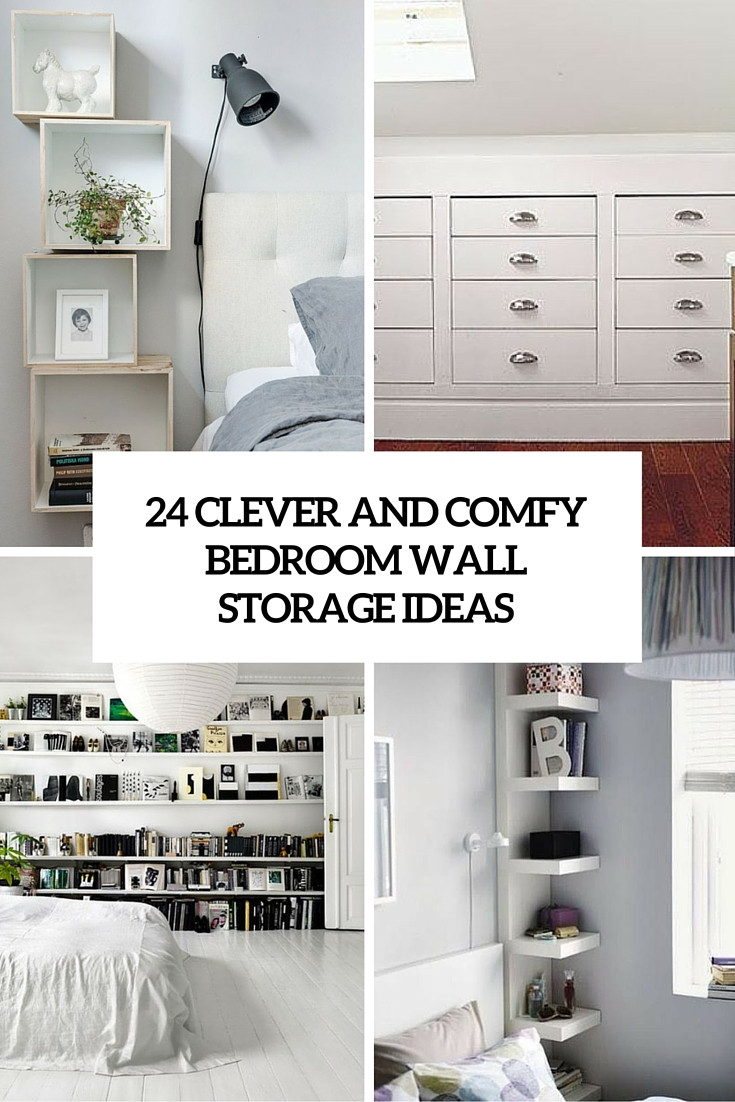 Bedroom Wall Organizer
 24 Clever And fy Bedroom Wall Storage Ideas Shelterness