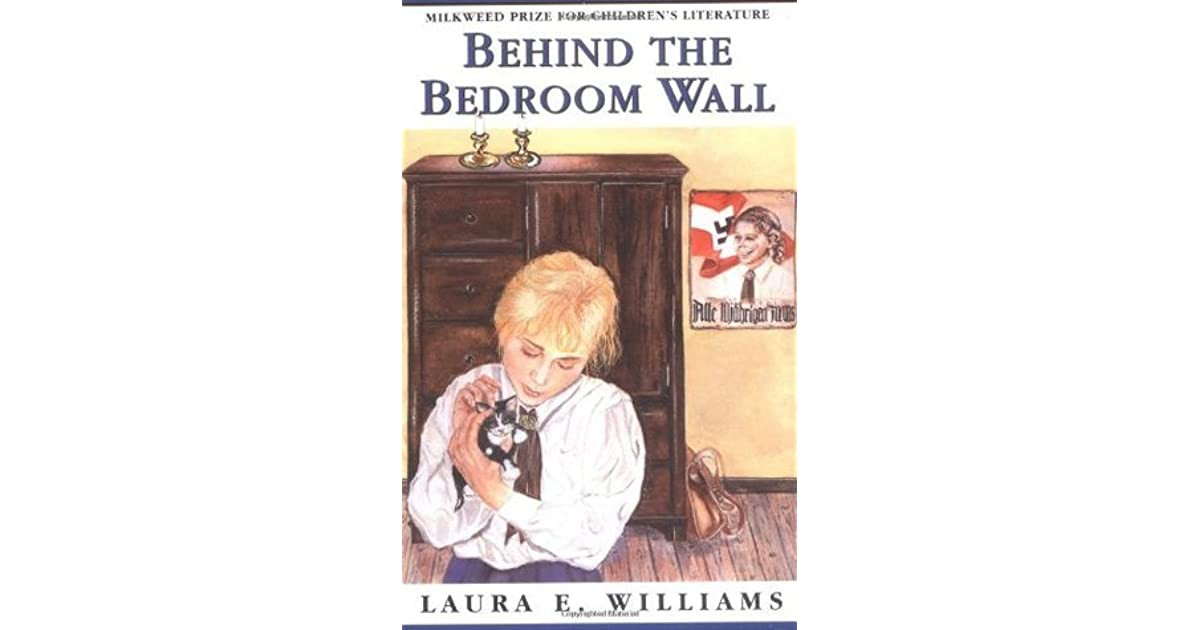 Behind The Bedroom Wall
 Behind the Bedroom Wall by Laura E Williams