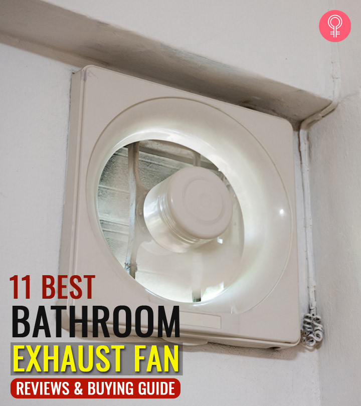 Best Bathroom Exhaust Fan 2020
 11 Best Bathroom Exhaust Fans 2020 – Reviews And Buying