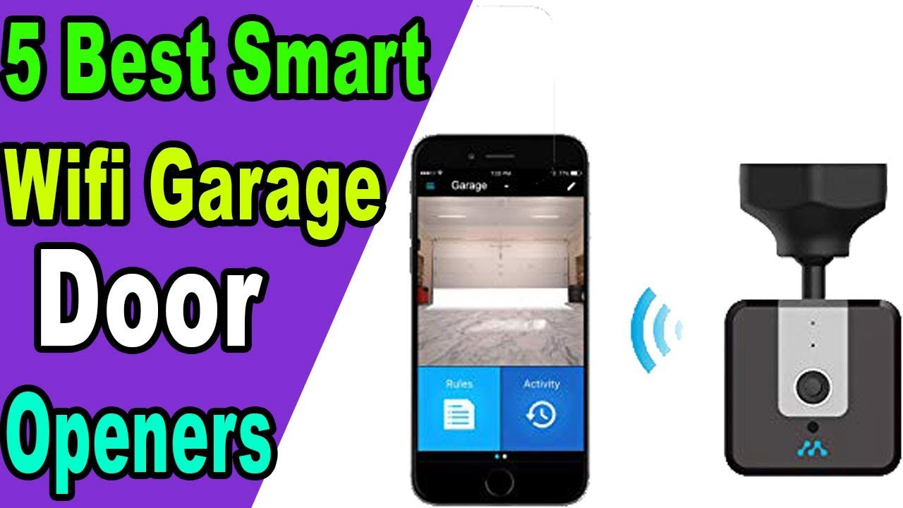 Best Wifi Garage Door Opener
 5 Best Smart Wifi Garage Door Openers 2020