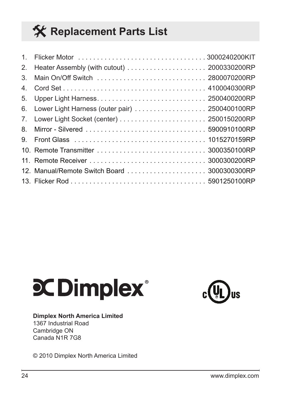 Dimplex Electric Fireplace Manual
 Replacement parts list