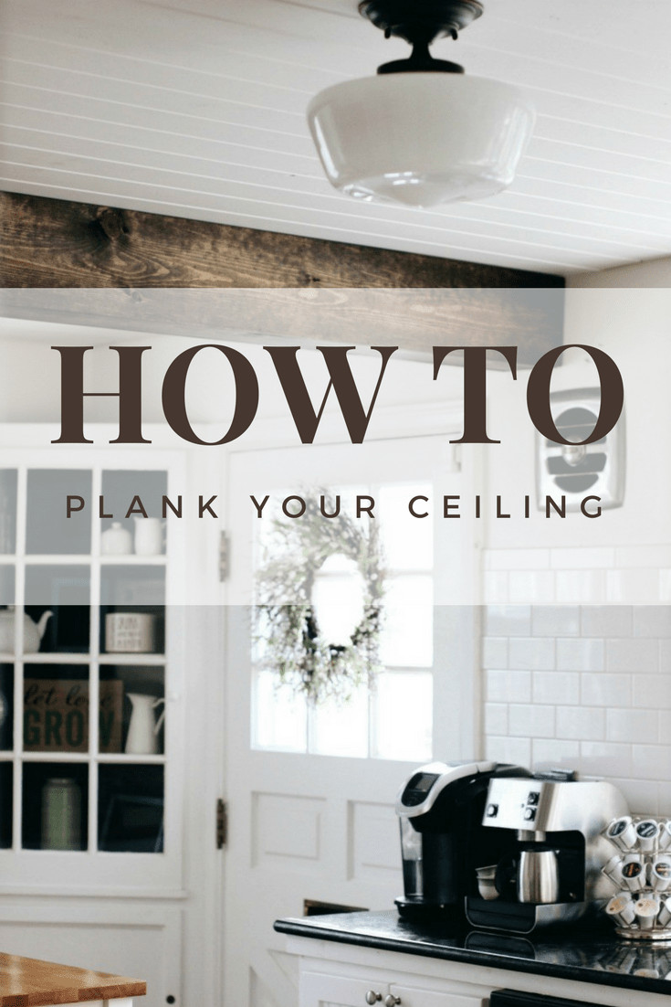 DIY Plank Ceiling
 How To Plank A Ceiling & Build A Faux Beam A Life