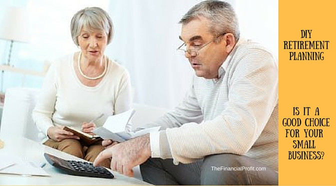DIY Retirement Planning
 Important Considerations For The DIY Retirement Plan The