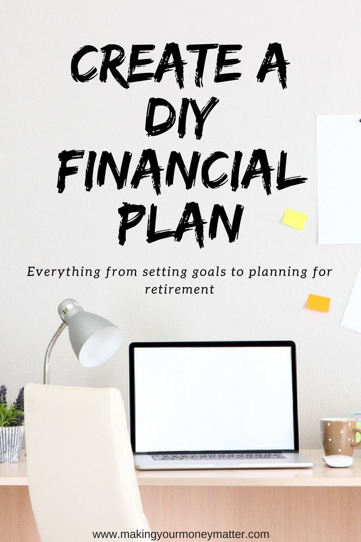 DIY Retirement Planning
 5 Steps to a DIY Financial Plan