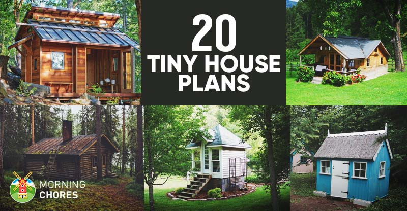 DIY Small House Plans
 20 Free DIY Tiny House Plans to Help You Live the Small