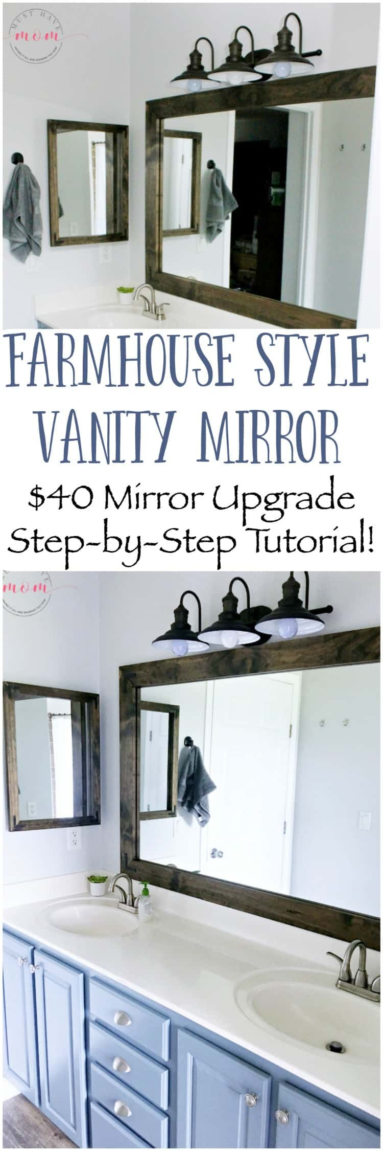 Farmhouse Style Bathroom Mirrors
 Farmhouse Style DIY Vanity Mirrors Tutorial Must Have Mom