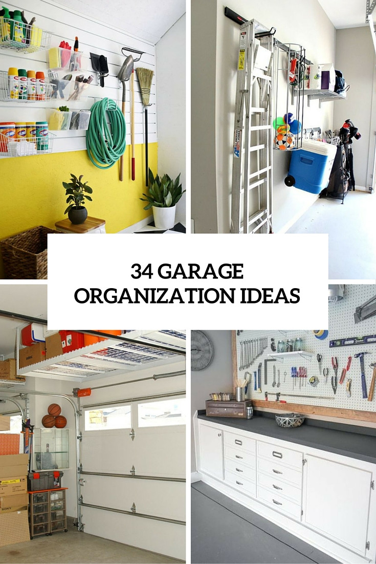 Garage Organization Ideas
 The Ultimate Guide To Organize Every Room In Your Home