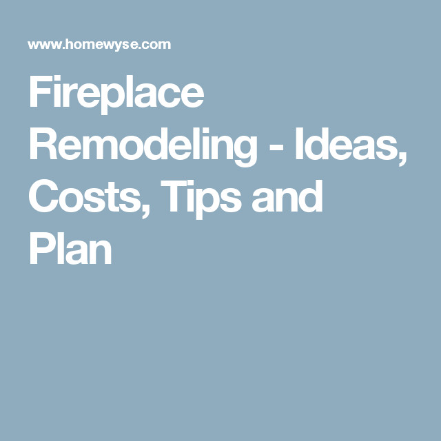 Homewyse Bathroom Remodel
 Project Guide Fireplace Remodeling ideas costs tips