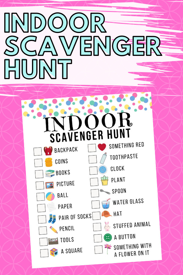 Indoor Scavenger Hunt For Kids
 Your kids are going to love this indoor scavenger hunt It