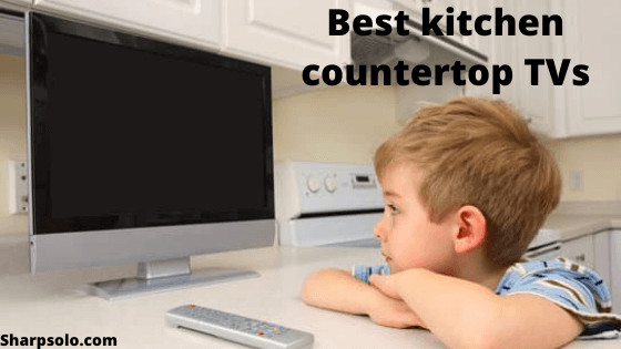 Kitchen Countertop Tv
 Top 5 Best kitchen countertop TVs Sharpsolo