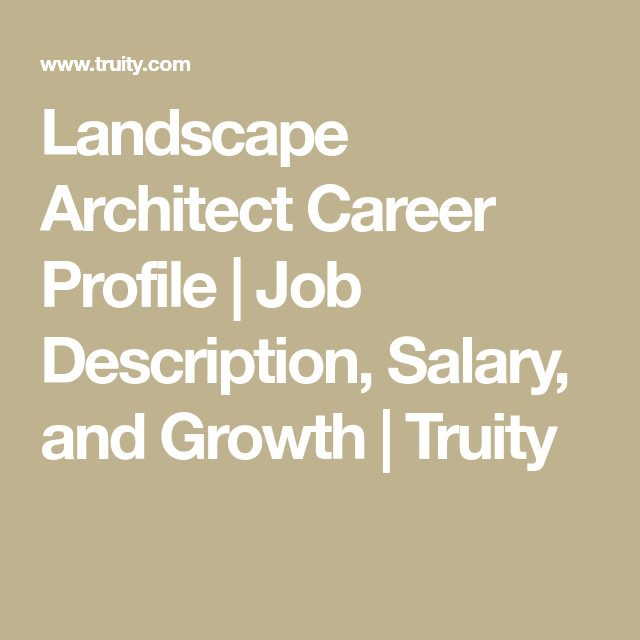 Landscape Designer Job Description
 Landscape Architect Career Profile