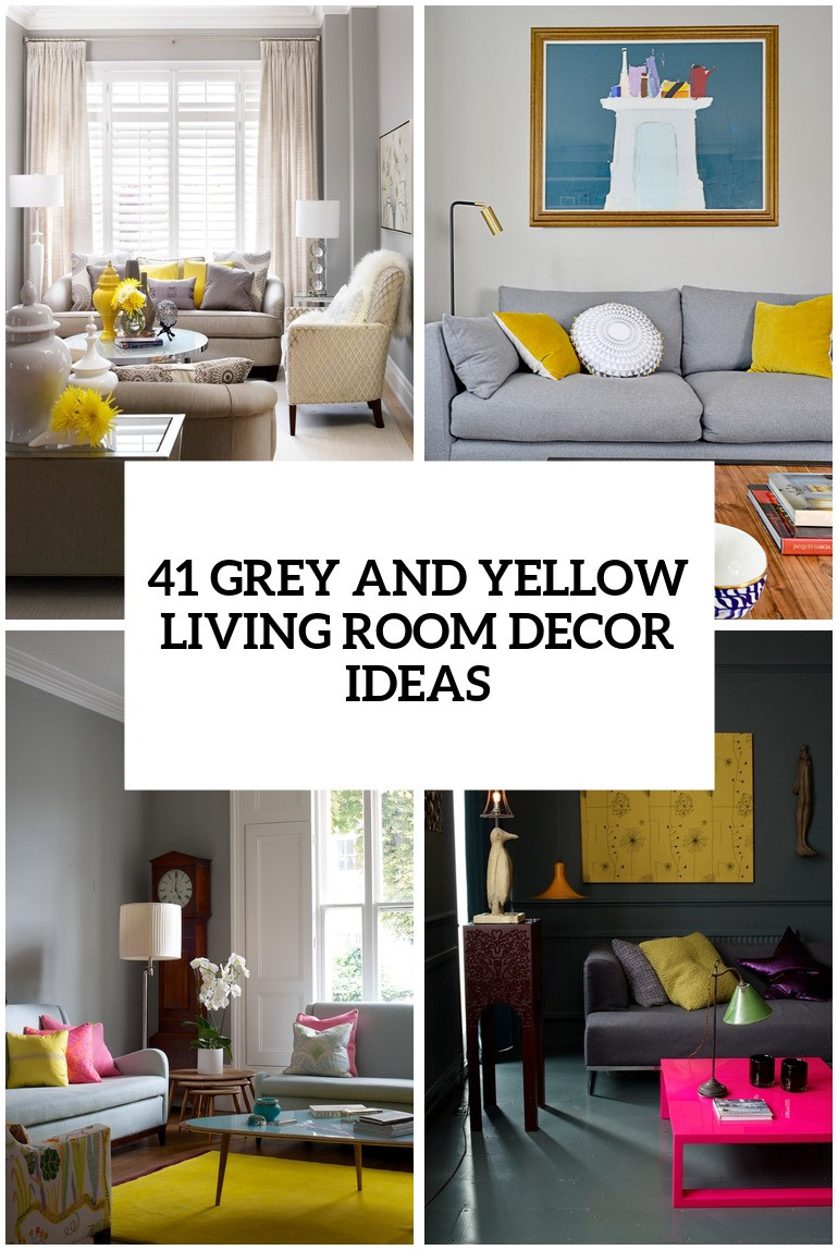 Living Room Accessories Ideas
 29 Stylish Grey And Yellow Living Room Décor Ideas DigsDigs
