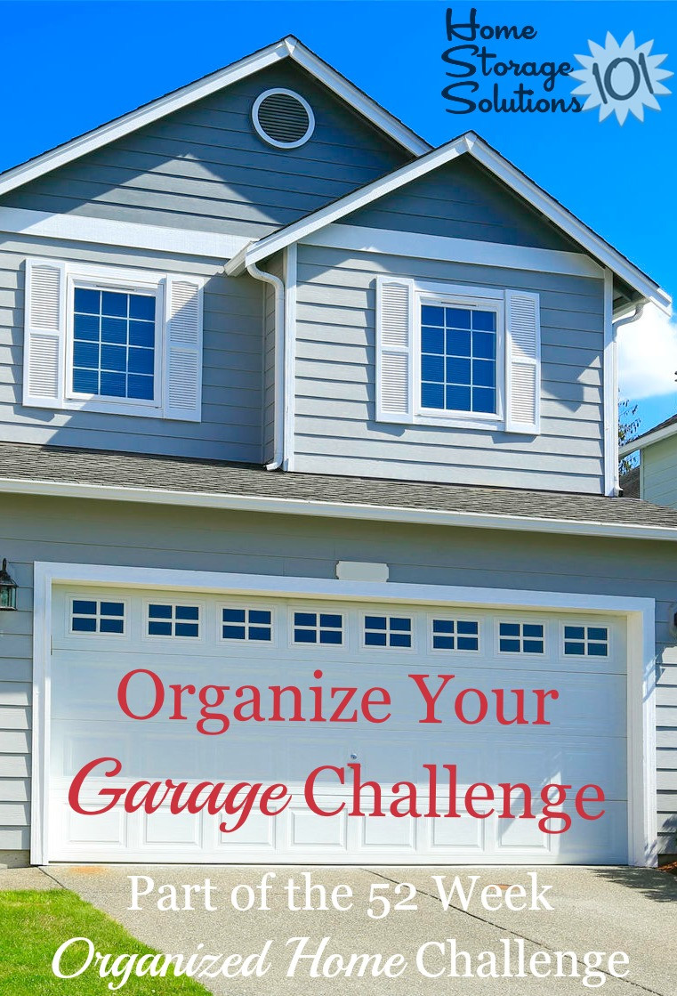 Organize Your Garage
 How To Organize Your Garage Step By Step Instructions