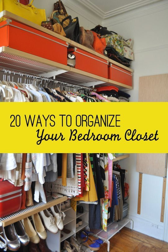 Organizing Your Bedroom
 20 Ways To Organize Your Bedroom Closet