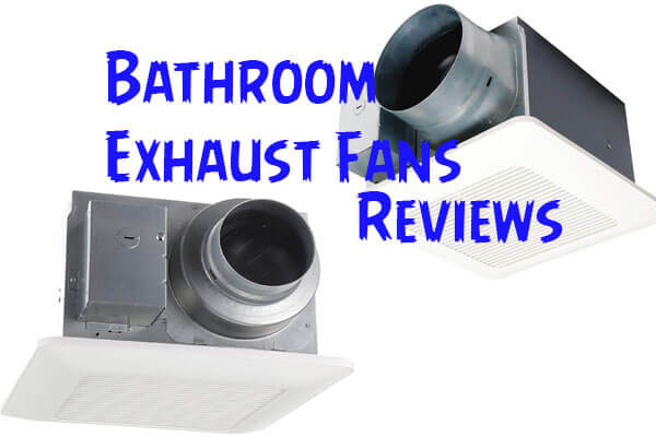 Top Rated Bathroom Exhaust Fans
 Best Bathroom Exhaust Fans Top Rated Extraction Fans