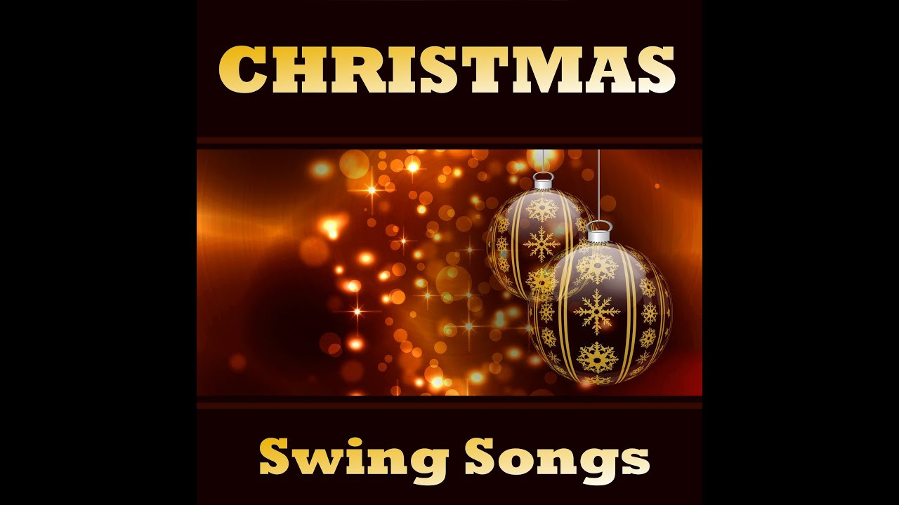Various Artists Swing Kids Songs
 Various Artists Christmas Swing Songs [Full Album]