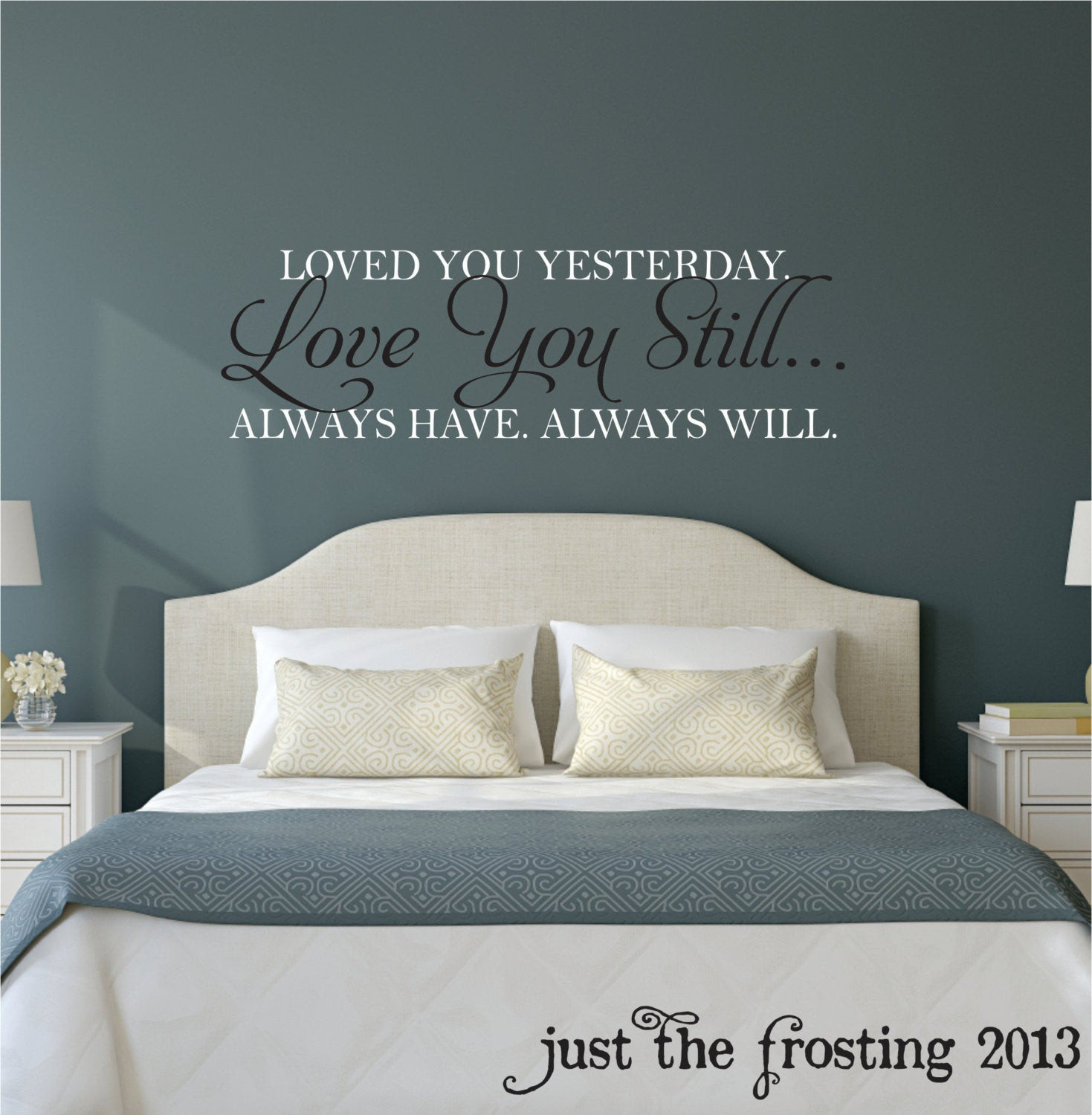 Wall Decal Quotes For Bedroom
 Love You Still Master Bedroom Wall Decal Vinyl Wall Quote