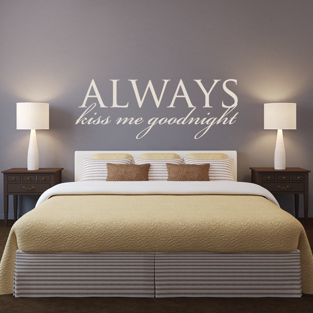 Wall Decal Quotes For Bedroom
 Master Bedroom Headboard Wall Decal Quotes Always Kiss Me